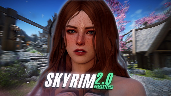 SKYRIM 2.0: Remastered
